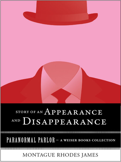 Title details for Story of an Appearance and Disappearance by Montague Rhodes James - Available